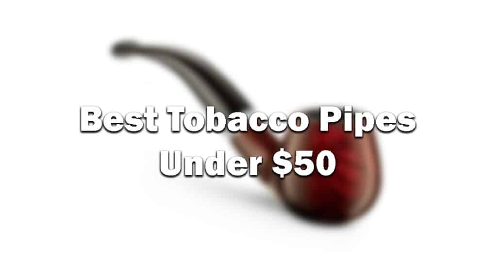 Best Tobacco Pipes